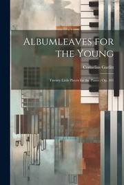 Cover of: Albumleaves for the Young : Twenty Little Pieces for the Piano: Op. 101