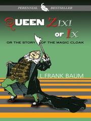 Cover of: Or The Story of the Magic Cloak by L. Frank Baum