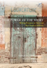 Cover of: Power of the Story: Writing Disasters in Haiti and the Circum-Caribbean