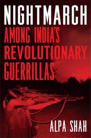 Cover of: Nightmarch: Among India's Revolutionary Guerrillas