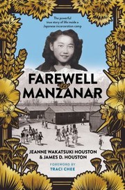 Cover of: Farewell to Manzanar 50th Anniversary Edition by Jeanne Wakatsuki Houston, James D. Houston