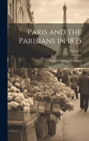 Cover of: Paris and the Parisians in 1835; Volume 1