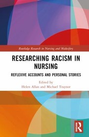 Cover of: Researching Racism in Nursing: Reflexive Accounts and Personal Stories