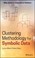Cover of: Clustering Methodology for Symbolic Data