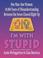 Cover of: I'm with stupid