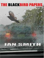 Cover of: The blackbird papers by Ian Smith