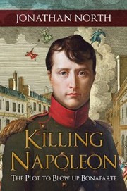 Cover of: Killing Napoleon by Jonathan North