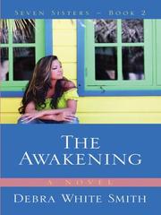 Cover of: The awakening by Debra White Smith