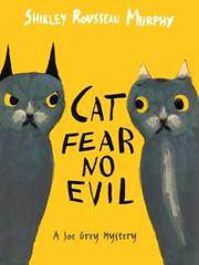 Cover of: Cat fear no evil: a Joe Grey mystery