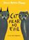 Cover of: Cat fear no evil