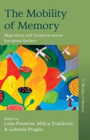 Cover of: Mobility of Memory: Migrations and Diasporas Across European Borders