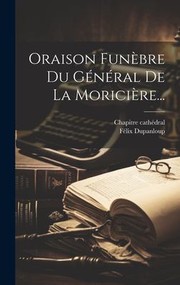 Oraison Funèbre du Général de la Moricière... cover