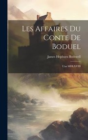 Cover of: Affaires du Conte de Boduel: L'an MDLXVIII