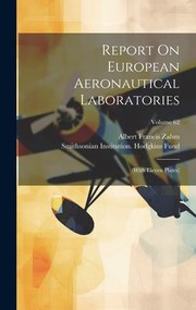 Cover of: Report on European Aeronautical Laboratories: ; Volume 62