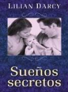 Cover of: Sueños secretos by Lilian Darcy