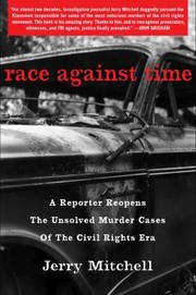 Cover of: Race Against Time: A Reporter Reopens the Unsolved Murder Cases of the Civil Rights Era