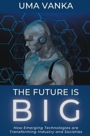Front cover of Future Is BIG by Uma Vanka