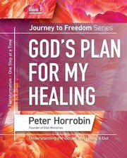 Cover of: Gods Plan for My Healing: Understanding the Gospel and Living It Out