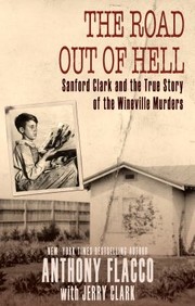 Cover of: Road Out of Hell: Sanford Clark and the True Story of the Wineville Murders