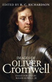 Cover of: Images of Oliver Cromwell: Essays for and by Roger Howell, Jr