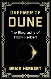 Cover of: Dreamer of Dune: The Biography of Frank Herbert