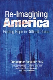 Cover of: Re-Imagining America: Finding Hope in Di