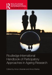 Cover of: Routledge International Handbook of Participatory Approaches in Ageing Research