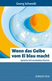 Cover of: Wenn das Gelbe Vom Ei Blau Macht: Sprüche MIT Versteckter Chemie