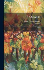 Cover of: Banani: The Transition from Slavery to Freedom in Zanzibar and Pemba