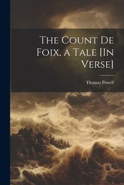 Cover of: Count de Foix, a Tale [in Verse]