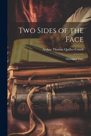 Cover of: Two Sides of the Face by Arthur Quiller-Couch, Arthur Quiller-Couch