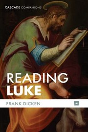 Cover of: Reading Luke by Frank Dicken