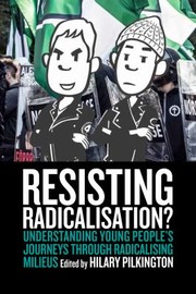 Cover of: Resisting Radicalisation?: Understanding Young People's Journeys Through Radicalising Milieus