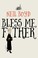 Cover of: Bless Me, Father