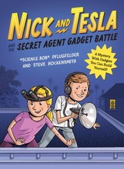 Cover of: Nick and Tesla and the Secret Agent Gadget Battle by Bob Pflugfelder, Steve Hockensmith