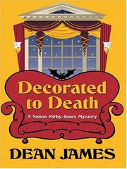 Cover of: Decorated to death by Dean James, Dean James