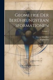 Cover of: Geometrie der Berührungstransformationen; Volume 1