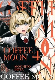 Cover of: Coffee Moon, Vol. 4