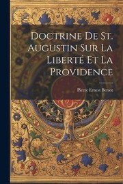 Cover of: Doctrine de St. Augustin Sur la Liberté et la Providence