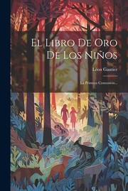 Cover of: Libro de Oro de Los Niños: La Primera ComunióN...