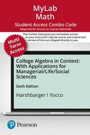 Cover of: MyLab Math with Pearson EText -- Combo Access Card -- for College Algebra in Context with Applications for the Managerial, Life, and Social Sciences (24 Months)