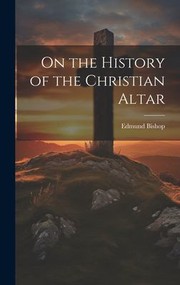 Cover of: On the History of the Christian Altar