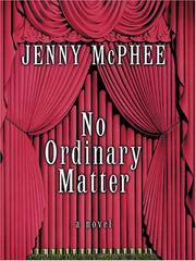 Cover of: No ordinary matter by Jenny McPhee