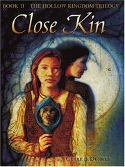 Cover of: Close Kin (The Hollow Kingdom #2)