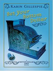 Bet Your Bottom Dollar by Karin Gillespie