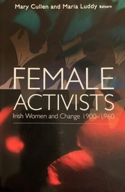 Female Activists by Mary Cullen