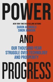 Cover of: Power and Progress by Daron Acemoglu, Simon Johnson, Simon Johnson, Daron Acemoglu