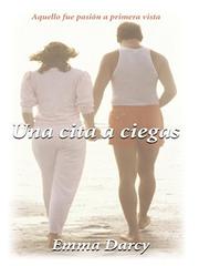 Cover of: Una cita a ciegas by Emma Darcy