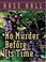 Cover of: No murder before its time