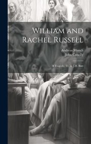 Cover of: William and Rachel Russell: A Tragedy, Tr. by J. H. Burt